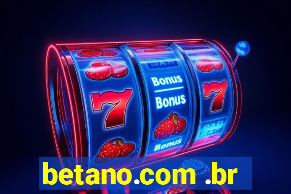 betano.com .br